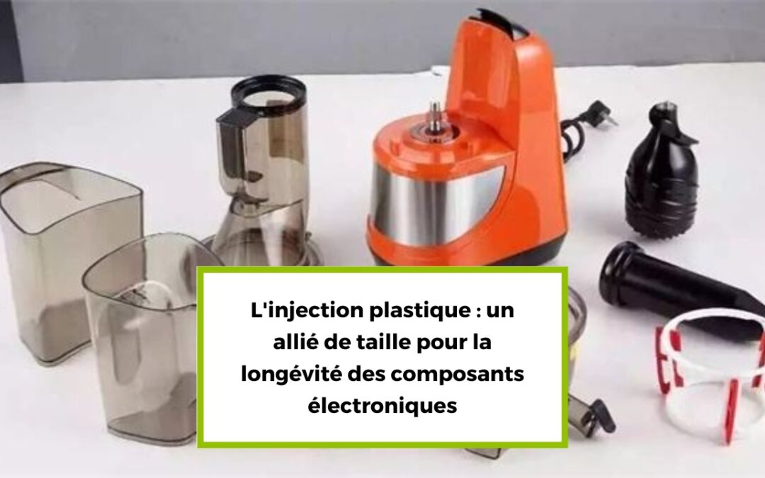 L’injection plastique : un allié de taille pour la longévité des composants électroniques